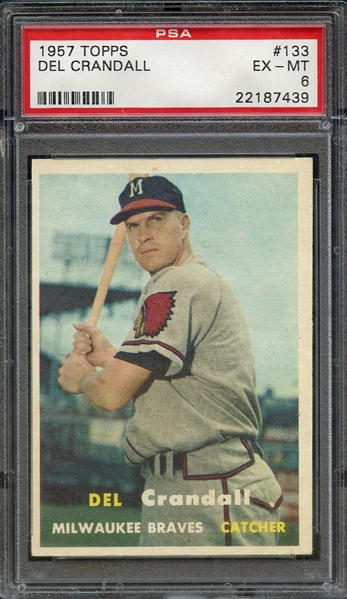 1957 TOPPS 133 DEL CRANDALL PSA EX-MT 6