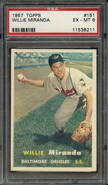 1957 TOPPS 151 WILLIE MIRANDA PSA EX-MT 6