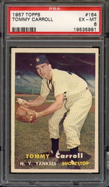 1957 TOPPS 164 TOMMY CARROLL PSA EX-MT 6