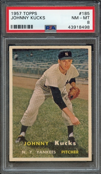 1957 TOPPS 185 JOHNNY KUCKS PSA NM-MT 8