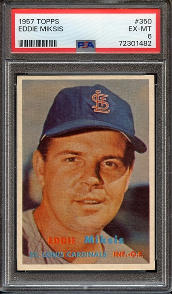 1957 TOPPS 350 EDDIE MIKSIS PSA EX-MT 6