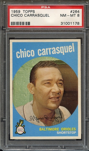 1959 TOPPS 264 CHICO CARRASQUEL PSA NM-MT 8