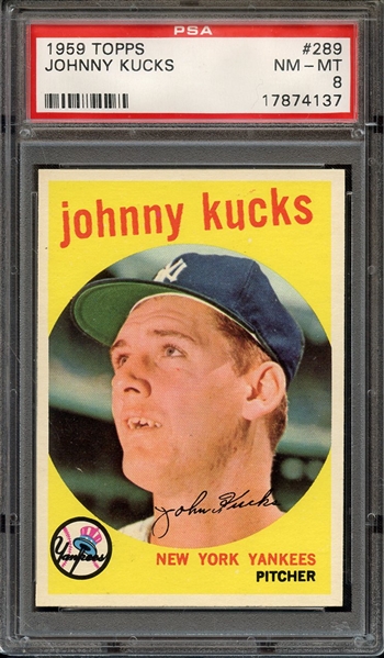 1959 TOPPS 289 JOHNNY KUCKS PSA NM-MT 8