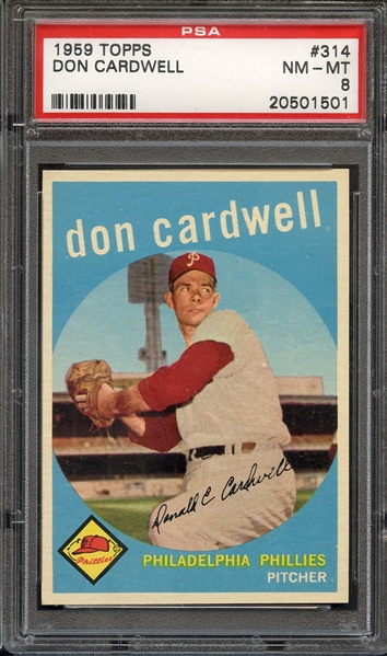 1959 TOPPS 314 DON CARDWELL PSA NM-MT 8