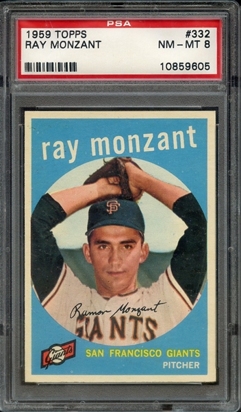 1959 TOPPS 332 RAY MONZANT PSA NM-MT 8