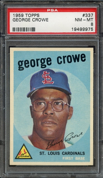 1959 TOPPS 337 GEORGE CROWE PSA NM-MT 8