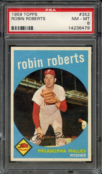 1959 TOPPS 352 ROBIN ROBERTS PSA NM-MT 8