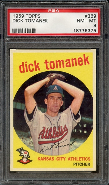 1959 TOPPS 369 DICK TOMANEK PSA NM-MT 8