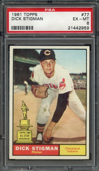 1961 TOPPS 77 DICK STIGMAN PSA EX-MT 6