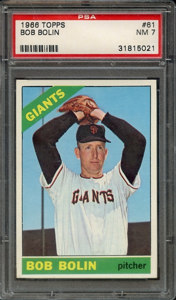 1966 TOPPS 61 BOB BOLIN PSA NM 7