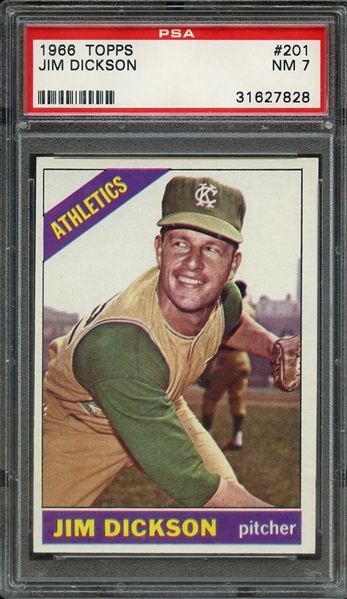 1966 TOPPS 201 JIM DICKSON PSA NM 7