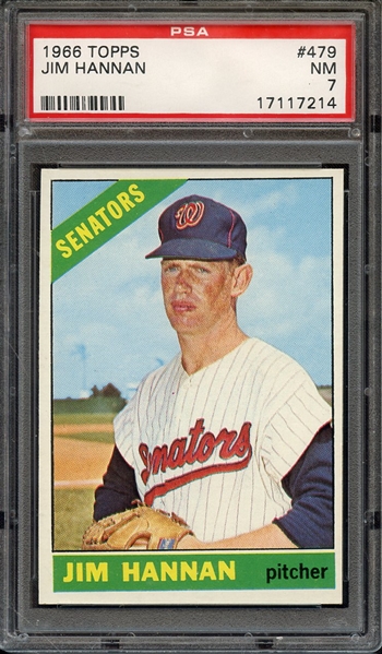 1966 TOPPS 479 JIM HANNAN PSA NM 7