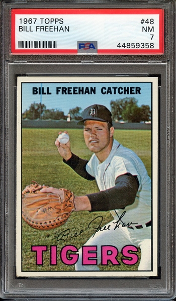 1967 TOPPS 48 BILL FREEHAN PSA NM 7