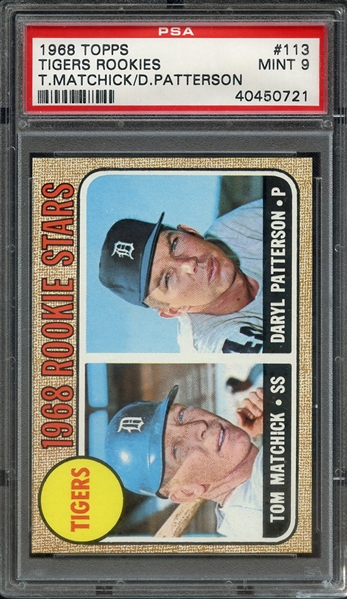 1968 TOPPS 113 TIGERS ROOKIES T.MATCHICK/D.PATTERSON PSA MINT 9