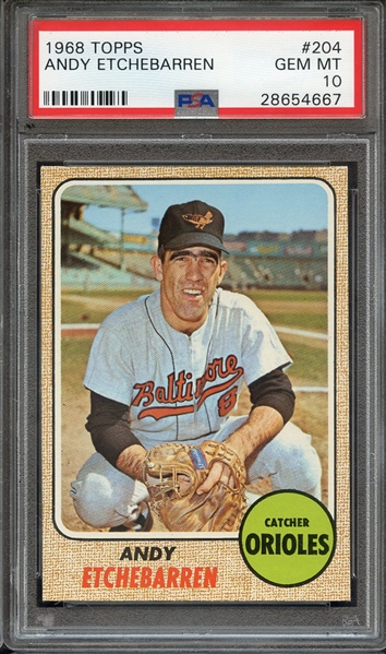 1968 TOPPS 204 ANDY ETCHEBARREN PSA GEM MT 10