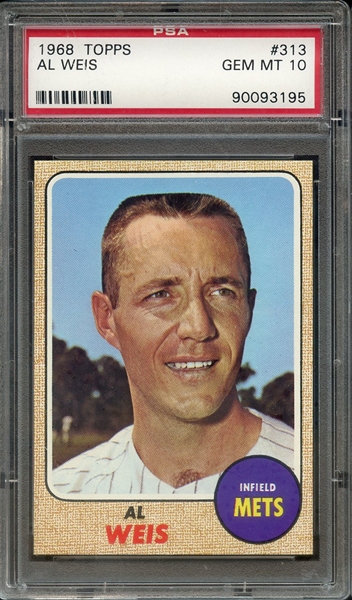 1968 TOPPS 313 AL WEIS PSA GEM MT 10