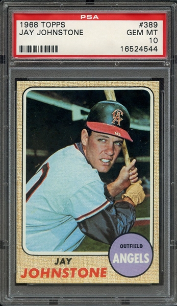 1968 TOPPS 389 JAY JOHNSTONE PSA GEM MT 10