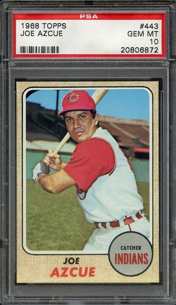 1968 TOPPS 443 JOE AZCUE PSA GEM MT 10