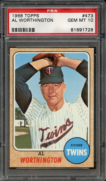 1968 TOPPS 473 AL WORTHINGTON PSA GEM MT 10