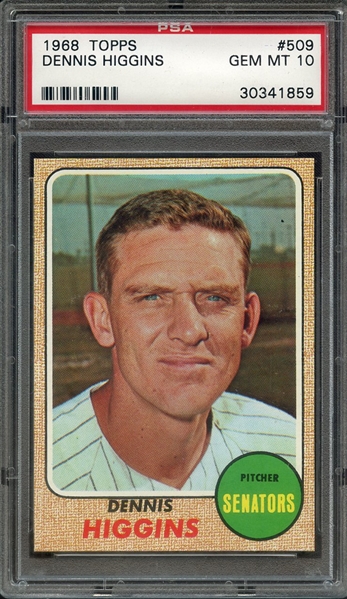 1968 TOPPS 509 DENNIS HIGGINS PSA GEM MT 10