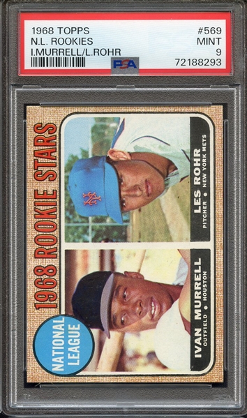 1968 TOPPS 569 N.L. ROOKIES I.MURRELL/L.ROHR PSA MINT 9