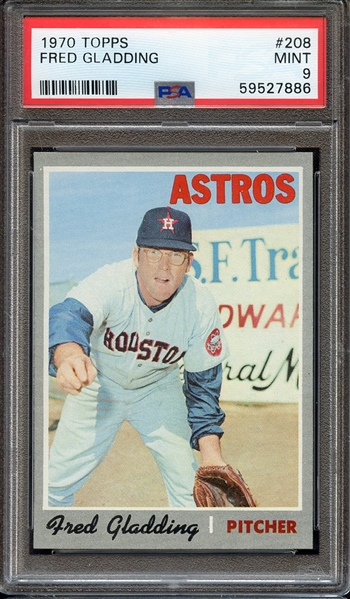 1970 TOPPS 208 FRED GLADDING PSA MINT 9