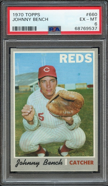 1970 TOPPS 660 JOHNNY BENCH PSA EX-MT 6