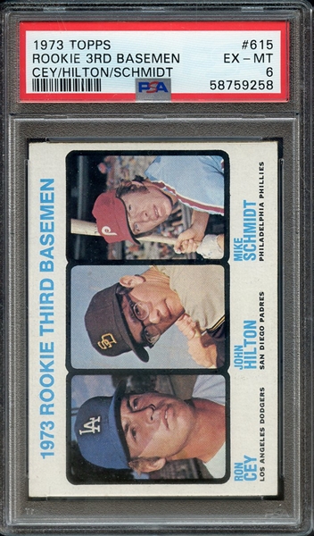 1973 TOPPS 615 ROOKIE 3RD BASEMEN CEY/HILTON/SCHMIDT PSA EX-MT 6