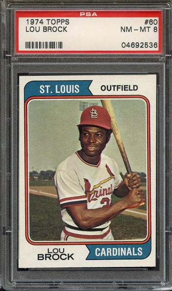 1974 TOPPS 60 LOU BROCK PSA NM-MT 8