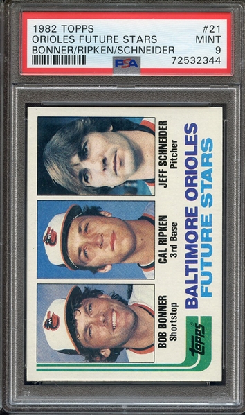 1982 TOPPS 21 ORIOLES FUTURE STARS BONNER/RIPKEN/SCHNEIDER PSA MINT 9