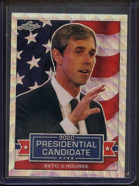 2019 LEAF 2020 PRESIDENTIAL CANDIDATE PRISMATIC WAVE BETO O'ROURKE