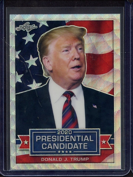 2019 LEAF 2020 PRESIDENTIAL CANDIDATE PRISMATIC WAVE DONALD J. TRUMP