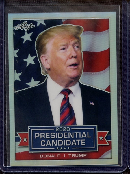 2019 LEAF 2020 PRESIDENTIAL CANDIDATE PRISMATIC DONALD J. TRUMP