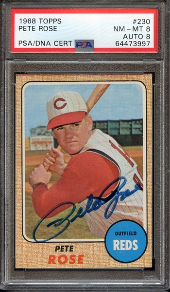 1968 TOPPS 230 SIGNED PETE ROSE PSA NM-MT 8 PSA/DNA AUTO 8