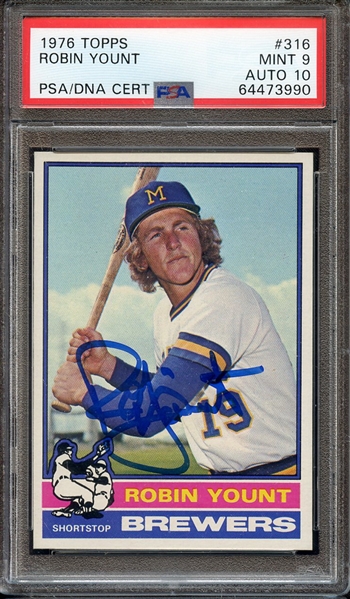 1976 TOPPS 316 SIGNED ROBIN YOUNT PSA MINT 9 PSA/DNA AUTO 10