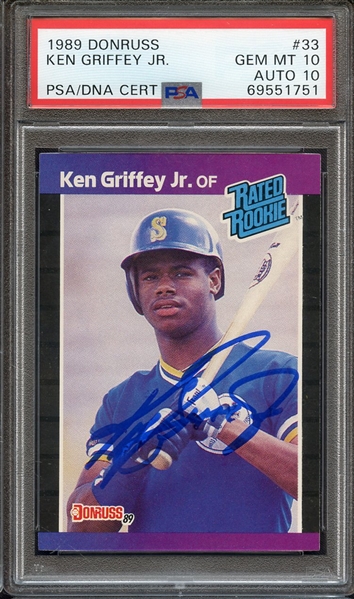 1989 DONRUSS 33 SIGNED KEN GRIFFEY JR PSA GEM MT 10 PSA/DNA AUTO 10