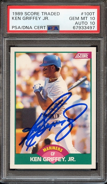 1989 SCORE TRADED 100T SIGNED KEN GRIFFEY JR PSA GEM MT 10 PSA/DNA AUTO 10