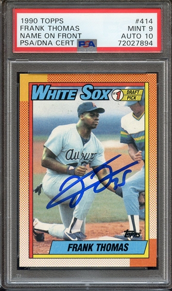 1990 TOPPS 414 SIGNED FRANK THOMAS PSA MINT 9 PSA/DNA AUTO 10