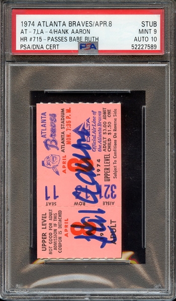 1974 ATLANTA BRAVES/APR.8-SIGNED TICKET STUB ATL-7, LA-4/HANK AARON HR #715 PASSES BABE RUTH ALL-TIME HR'S PSA MINT 9 PSA/DNA AUTO 10