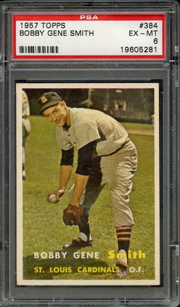 1957 TOPPS 384 BOBBY GENE SMITH PSA EX-MT 6