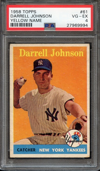 1958 TOPPS 61 DARRELL JOHNSON YELLOW NAME PSA VG-EX 4