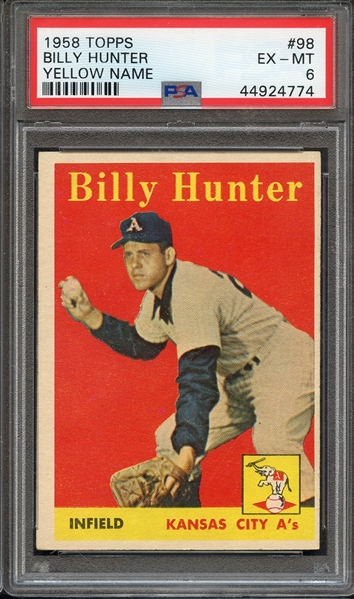 1958 TOPPS 98 BILLY HUNTER YELLOW NAME PSA EX-MT 6