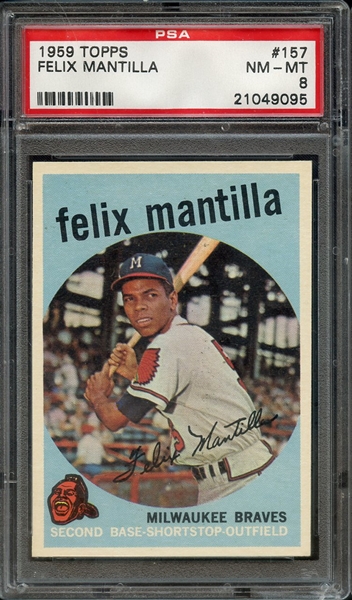 1959 TOPPS 157 FELIX MANTILLA PSA NM-MT 8