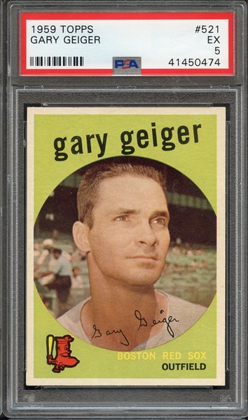 1959 TOPPS 521 GARY GEIGER PSA EX 5