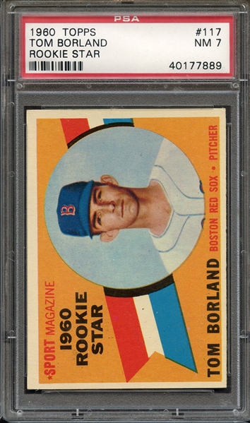 1960 TOPPS 117 TOM BORLAND ROOKIE STAR PSA NM 7