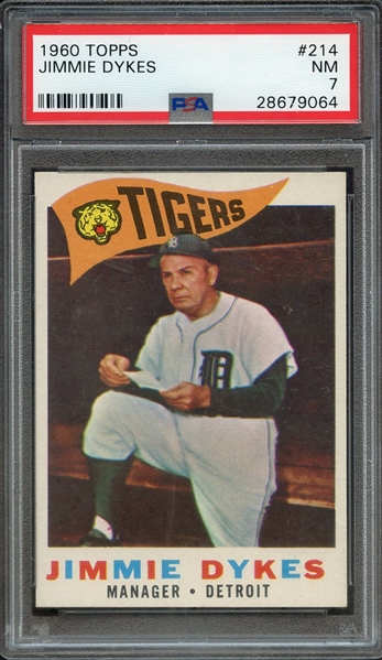 1960 TOPPS 214 JIMMIE DYKES PSA NM 7