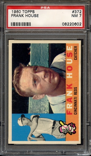 1960 TOPPS 372 FRANK HOUSE PSA NM 7