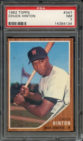 1962 TOPPS 347 CHUCK HINTON PSA NM 7