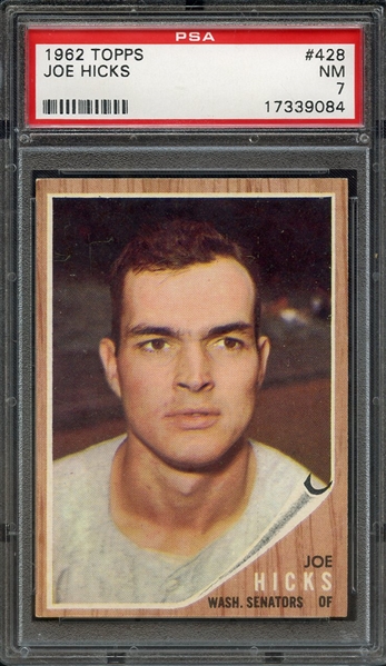 1962 TOPPS 428 JOE HICKS PSA NM 7