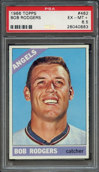 1966 TOPPS 462 BOB RODGERS PSA EX-MT+ 6.5